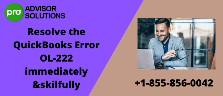 Resolve the QuickBooks Error OL-222 immediately &skilfully