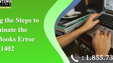 Photo of Learning the Steps to Eliminate the QuickBooks Error 1402