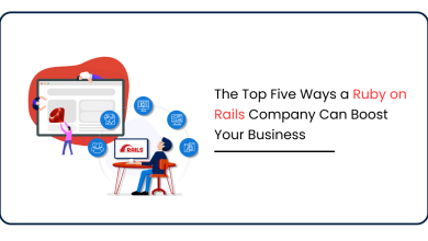 Photo of The Top Five Ways a Ruby on Rails Company Can Boost Your Business
